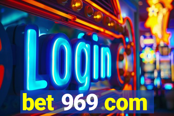 bet 969 com